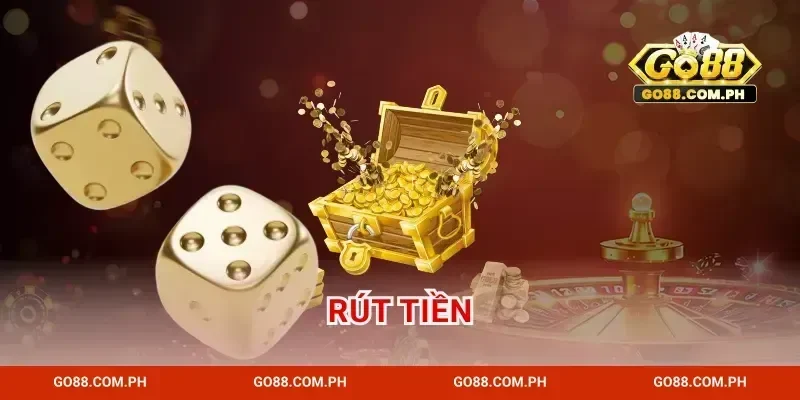 Rút Tiền GO88 – Kiểm Tra Đúng Bước, Nhận Tiền Đúng Nhịp